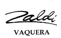 ZALDI VAQUERA