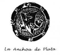 LA ANCHOA DE PLATA