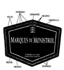 MARQUES DE MONISTROL FUNDADA EN 1882 MONISTROL D'ANOIA