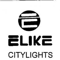 E ELIKE CITYLIGHTS
