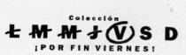 COLECCION L M M J V S D ¡POR FIN VIERNES!