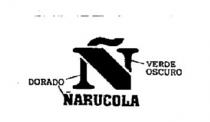 Ñ ÑARUCOLA