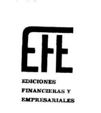 EFE EDICIONES FINANCIERAS Y EMPRESARIALES