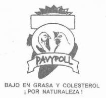 PAVYPOLL BAJO EN GRASA Y COLESTEROL ¡POR NATURALEZA!