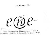 EÑE NODO CENTRAL DE RED HISPANOAMERICANA PARA LA PROMOCION Y DIFUSION DE CONTENIDOS EN LENGUA PROPIA