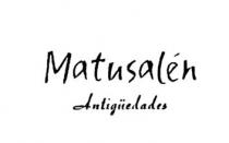 MATUSALEN ANTIGUEDADES