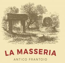 LA MASSERIA ANTICO FRANTOIO