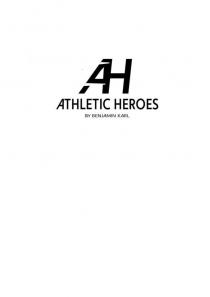 AH ATHLETIC HEROES BY BENJAMIN KARL