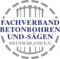 FACHVERBAND BETONBOHREN UND -SÄGEN DEUTSCHLAND E.V.