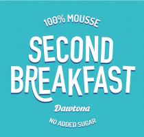 100% MOUSSE SECOND BREAKFAST Dawtona NO ADDED SUGAR