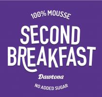 100% MOUSSE SECOND BREAKFAST Dawtona NO ADDED SUGAR