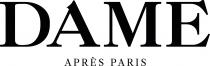 DAME APRÈS PARIS