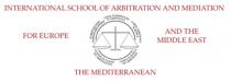 INTERNATIONAL SCHOOL OF ARBITRATION AND MEDIATION FOR EUROPE AND THE MIDDLE EAST THE MEDITERRANEAN EU EUROPÄISCHER SCHIEDSGERICHTSHOF COUR EUROPEENNE D’ARBITRAGE CORTE ARBITRALE EUROPEA CORTE EUROPA DE ARBITRAJE EUROPEAN COURT OF ARBITRATION