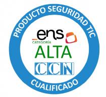 PRODUCTO SEGURIDAD TIC ENS CATEGORÍA ALTA CCN CUALIFICADO