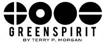 GREEN SPIRIT BY TERRY P MORGAN