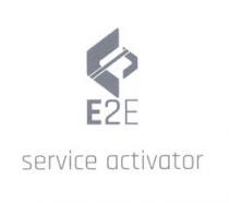 E2E SERVICE ACTIVATOR