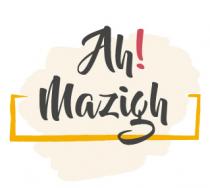 Ah Mazigh