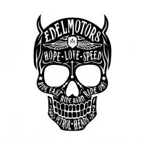 EDELMOTORS EM HOPE LOVE SPEED RIDE FAST RIDE HARD RIDE ON TURBO PETROL HEADS NITRO