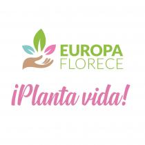 EUROPA FLORECE ¡Planta vida!