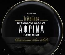 APO TO 1856 TRIKALINOS ΚΡΎΣΤΑΛΛΟΙ ΑΛΑΤΙΟΎ ΑΦΡΊΝΑ FLEUR DE SEL Premium Sea Salt