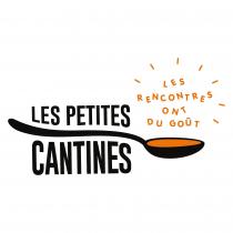 LES PETITES CANTINES - LES RENCONTRES ONT DU GOUT