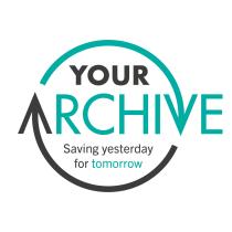 YOUR ARCHIVE SAVING YESTERDAY FOR TOMORROW
