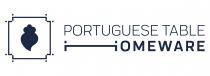 PORTUGUESE TABLE HOMEWARE