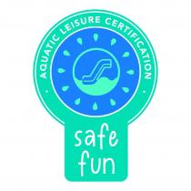 safe fun AQUATIC LEISURE CERTIFICATION