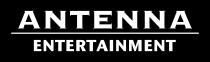 ANTENNA ENTERTAIMENT
