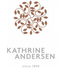 KATHRINE ANDERSEN since 1898