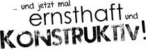 und jetzt mal ernsthaft und konstruktiv
