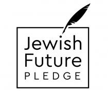 JEWISH FUTURE PLEDGE