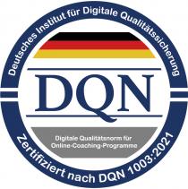 Deutsches Institut für Digitale Qualitätssicherung DQN Digitale Qualitätsnorm für Online-Coaching-Programme Zertifiziert nach DQN 1003:2021