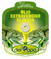 Fruttato MEDITERRANEO OLIO EXTRAVERGINE DI OLIVA del Papa DAL 1945 1le