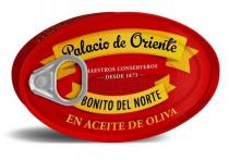 Palacio de Oriente MAESTROS CONSERVEROS DESDE 1873 BONITO DEL NORTE EN ACEITE DE OLIVA