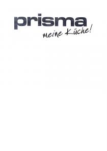 prisma meine Küche!