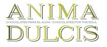 ANIMA DULCIS CHOCOLATES PARA EL ALMA CHOCOLATES FOR THE SOUL