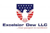 EXCELSIOR DEW LLC ...Your passport to excellence