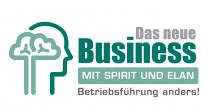 Das neue Business MIT SPIRIT UND ELAN Betriebsführung anders!