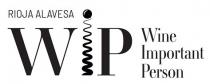 RIOJA ALAVESA WIP WINE IMPORTANT PERSON