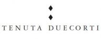 TENUTA DUECORTI