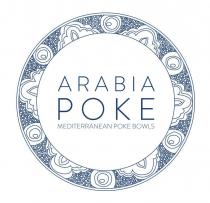 ARABIA POKE MEDITERRANEAN POKE BOWLS