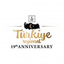 FM Türkiye regional 19th ANNIVERSARY