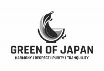 GREEN OF JAPAN HARMONY I RESPECT I PURITY I TRANQUILITY