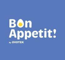 Bon Appetit! by OVOTEK