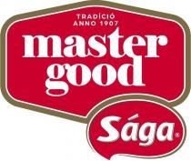 TRADÍCIÓ ANNO 1907 master good Sága