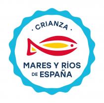 CRIANZA . MARES Y RÍOS DE ESPAÑA