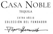 CASA NOBLE TEQUILA EXTRA AÑEJO COLECCIÓN DEL FUNDADOR Pepe Hermosillo