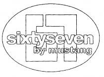 67 sixtyseven by mustang