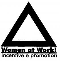 Women at Work! Incentive e promotion